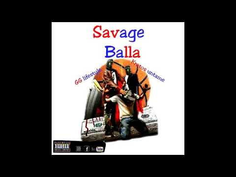 Kratos Untame ft GG Lifestyle - Savage Balla
