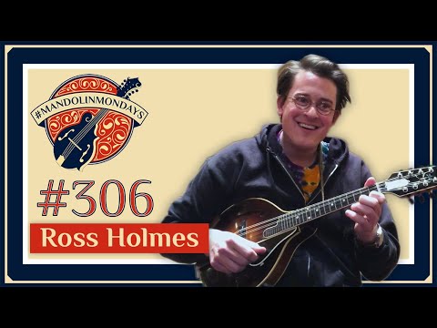 Mandolin Mondays Featuring Ross Holmes /// "5G Blues"
