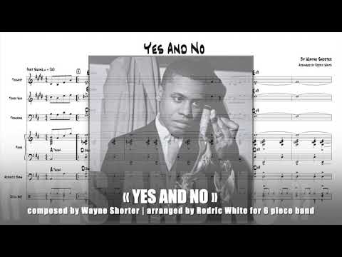 « YES and NO » by Wayne Shorter | arranged by Rodric White
