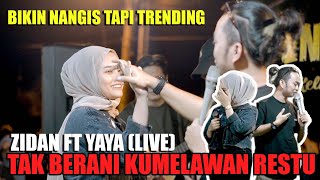 Download lagu Zinidin Zidan Ft. Yaya Nadila (Live) Tak Berani Ku Melawan Restu mp3