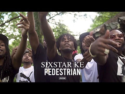 Sixstar Ke - Pedestrian (Official Music Video)