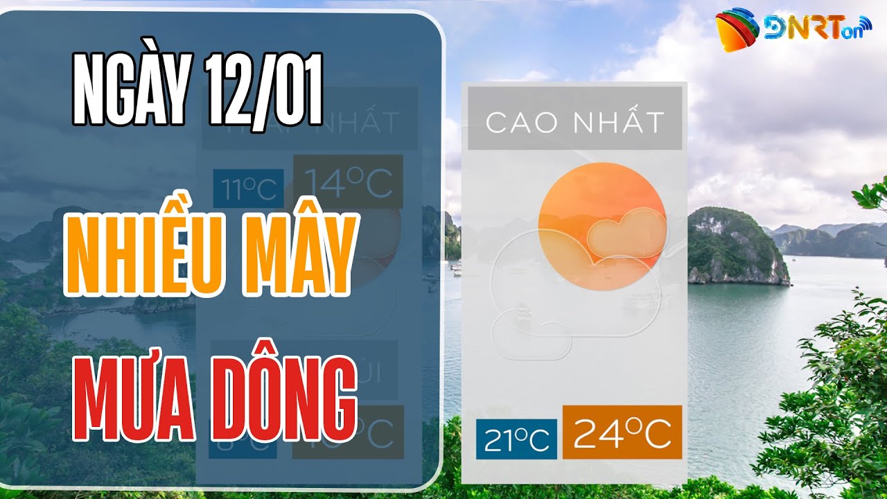 Thời tiết trưa 12/1 | Trung Bộ có nhiều mây, đêm mưa dông ở vài nơi