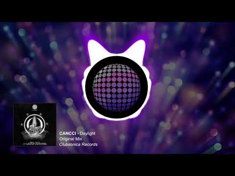 CANCCI - Daylight (Original Mix) [Clubsonica Records]