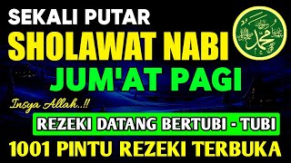 Download lagu SHOLAWAT PENARIK REZEKI PALING DAHSYAT, Sholawat Nabi Muhammad SAW, SALAWAT JIBRIL PALING MERDU mp3 Download lagu SHOLAWAT PENARIK REZEKI PALING DAHSYAT, Sholawat Nabi Muhammad SAW, SALAWAT JIBRIL PALING MERDU mp3