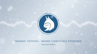 Shakin&#39; Stevens - Merry Christmas Everyone (Krysiek Remix)
