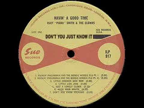 Don't You Just Know It - Huey 