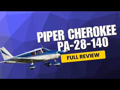 Piper Cherokee PA-28-140: Why It’s a Classic Flight Trainer (Full Review)