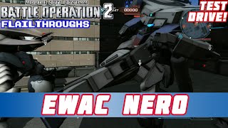 Gundam Battle Operation 2 Test Drive! EWAC Nero Has A Great Kick And Remote Cameras