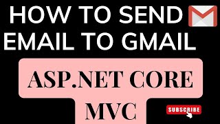 ASP.NET Core MVC Send Email To Gmail SMTP Code Visual Studio2019