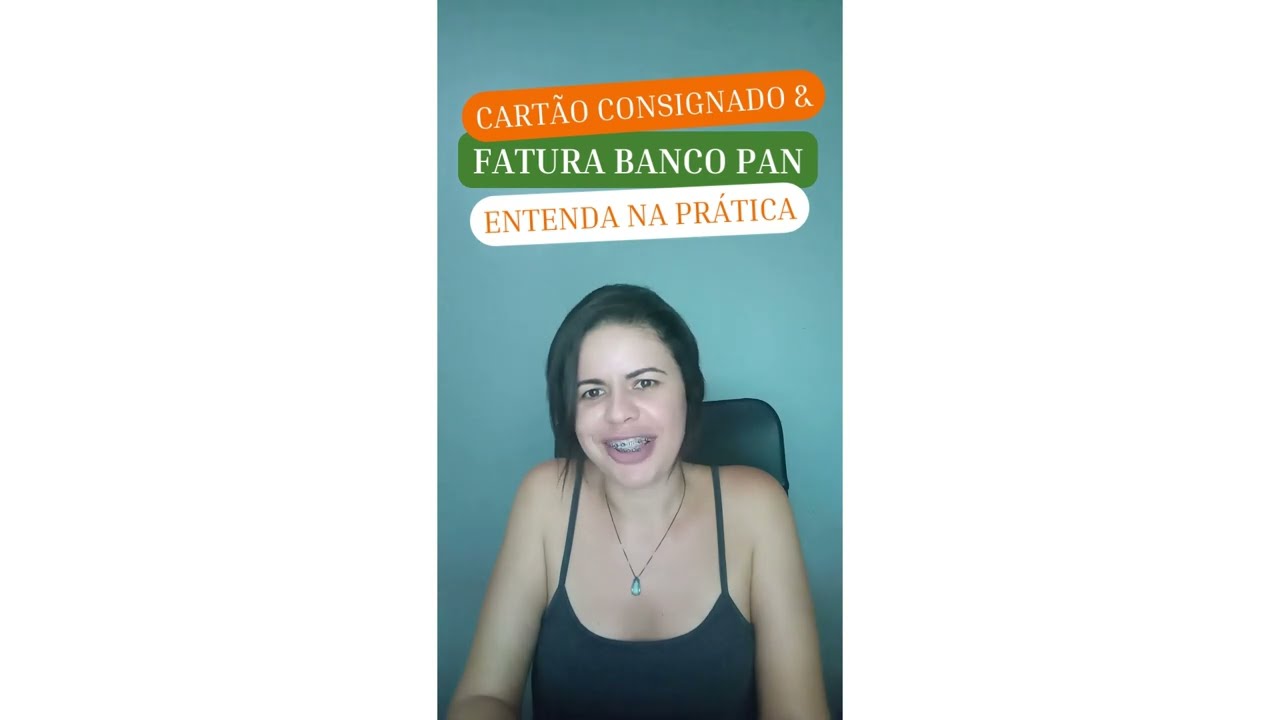 Cartão Consignado & Fatura do Banco Pan entenda na Prática