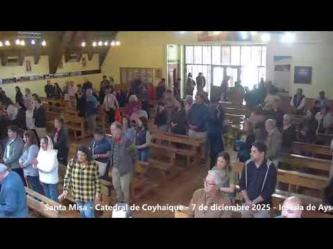 Santa Misa - 7 de diciembre de 2025 - Catedral de Coyhaique - Iglesia de Aysén