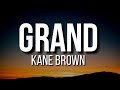 Kane Brown - Grand(lyrics)