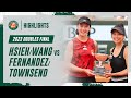 Hsieh/Wang vs Fernandez/Townsend Women's Doubles Final Highlights | Roland-Garros 2023