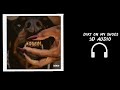 Leon Thomas Kehlani DIRT ON MY SHOES 3D Audio Sound Spatial