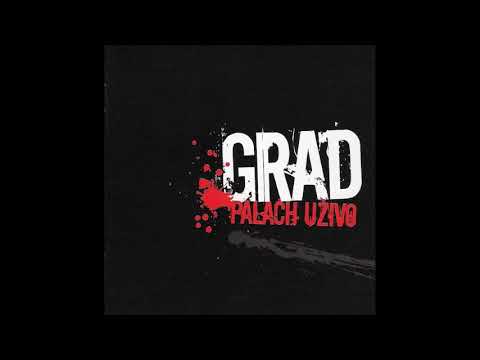 Grad - Ima li nešto da nas pokrene (Palach uživo) 2007.
