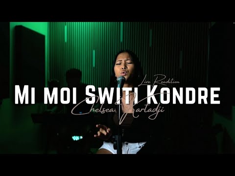 Mi Moi Switi kondre - Chelsea Kartadji  | Live studio session #3 ft. Nanco R.
