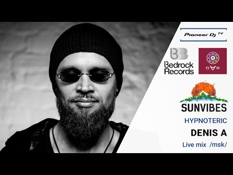 DENIS A /Msk/ ► (HYPNOTERIC) ► Live Mix @ Pioneer DJ TV