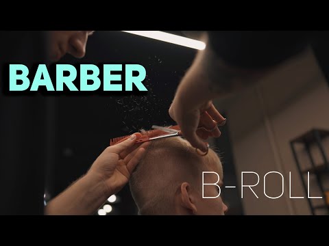Cinematic Barber B-roll | 4k | commercial video | Sony A7S3