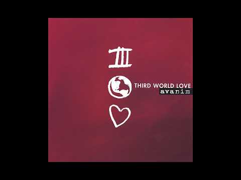 Third World Love - Avanim | אהבת עולם שלישי - אבנים | Full, HQ