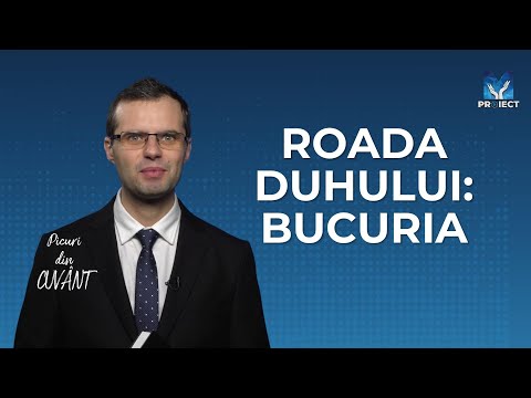 Roada duhului: Bucuria | Picuri din Cuvânt, ep. 21