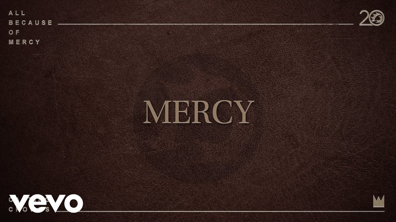 All Because of Mercy (Lyric Video)