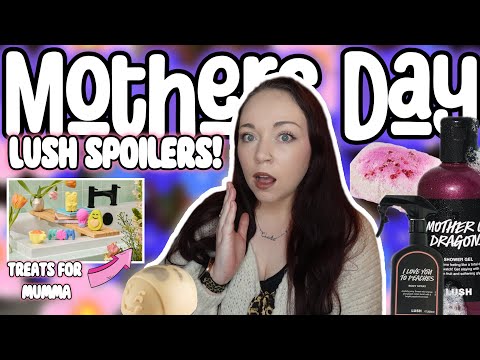 LUSH MOTHERS DAY SPOILERS 2026