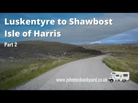 Pt2 Luskentyre to Shawbost Isle of Harris Outer Hebrides Scotland Road Trip