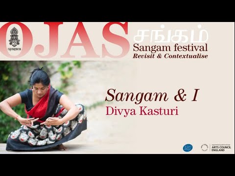 Ojas Sangam 2:  Sangam & I - Divya Kasturi - Sangam Poem Neithal - Sleepless