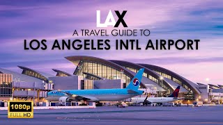 LAX Airport Travel Guide 2025 ✈️ Everything You Need to Know! | Los Angeles International Airport