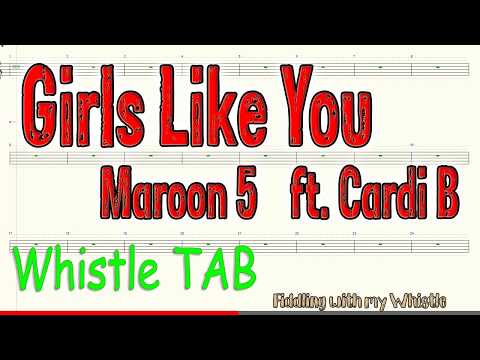 Girls Like You - Maroon 5 ft Cardi B - Tin Whistle - Play Along Tab Tutorial