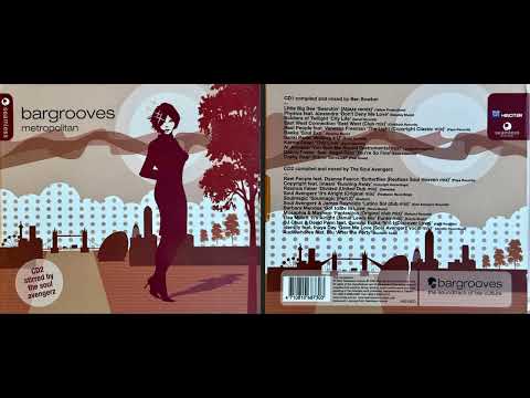 Bargrooves - Metropolitan (2004) (Disc 2) (Deep House Mix Album) [HQ]