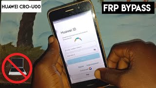 Huawei Y3 2017 ( cro-u00 ) Frp Bypass / All HUAWEI Android 6 & 7 Google Account BYPASS || Without Pc