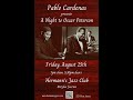 Pablo Cardenas presents 'A Night to Oscar Peterson' - Hermann's Jazz Club Pablo Cardenas presents 'A Night to Oscar Peterson'
