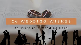 26 Wedding wishes to write in a Wedding Card
