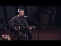 Billy Bragg - "No One Knows Nothing Anymore" (Live at WFUV)
