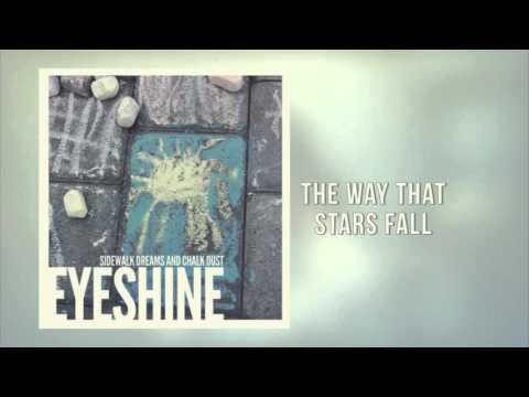 Eyeshine - The Way That Stars Fall