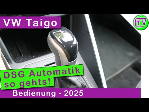 VW Taigo DSG Automatik fahren Bedienung 2025