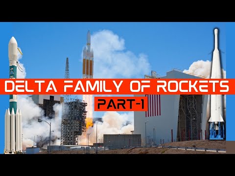 Delta 4 Heavy's ancestors - The Delta Family of Rockets (Part-1) #deltaRockets