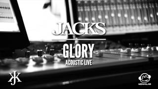 Jacks : Glory (Acoustic Live)