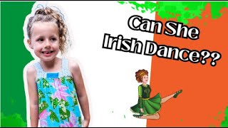 Layla Tries Irish Dancing!