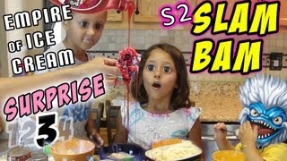 Slam Bam Surprise - Empire of Ice Cream (pt. 3 of 4) Having Fun with Skylanders Giants
