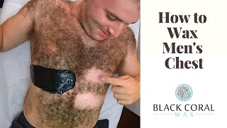 How to Wax Mens Chest