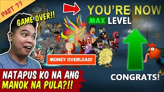 Nasagad Ko Na Ang Manok na Pula! Max Level! Game Over!