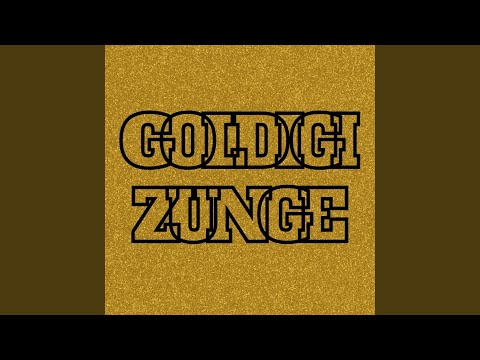 Goldigi Zunge