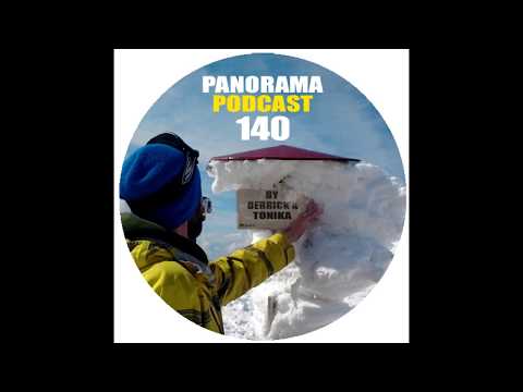 Panorama Podcast 140 by Derrick + Tonika