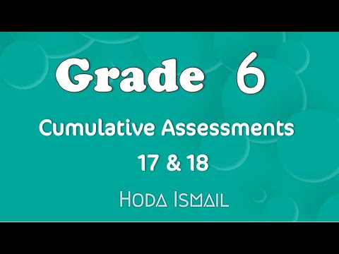 Math | Grade 6 - Cumulative  Assesments 17 & 18  | First Term
