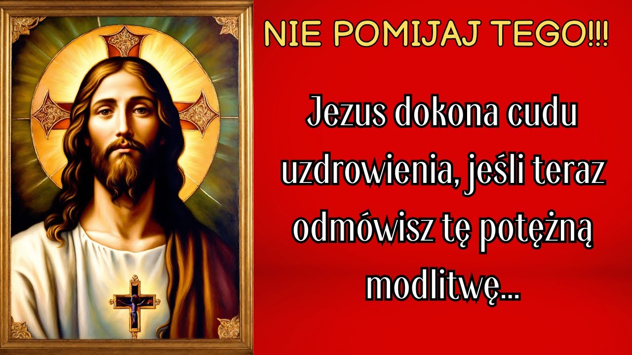 Modlitwa o cud uzdrowienia do Jezusa. 7 razy z tekstem. Codzienna skuteczna modlitwa. #polska