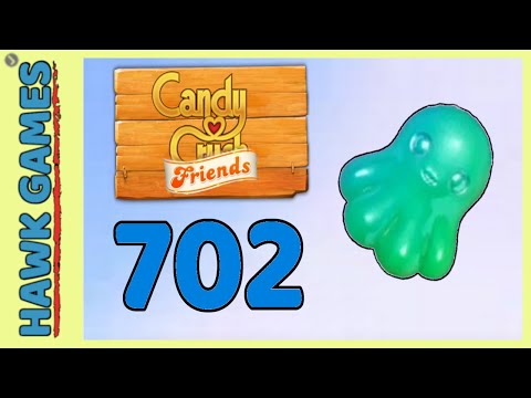 Candy Crush Friends Level 702 (Octopus mode) - 3 Stars Walkthrough, No Boosters