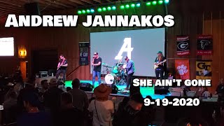 Andrew Jannakos - She Ain&#39;t Gone 9-19-2020