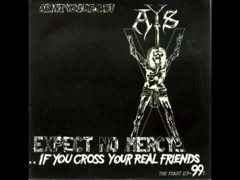 Admit Your Shit - Expect No Mercy if You Cross Your Real Friends 7"  ep 1985